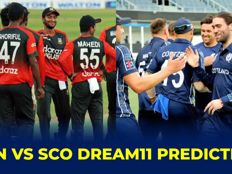 BAN vs SCO Dream11 Prediction, Fantasy Cricket Tips, Dream11 Team, Playing 11, Pitch Report and Injury Update
