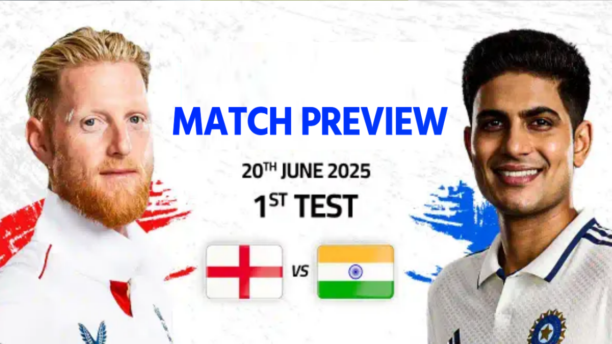 ENG vs IND 1ST TEST 2025 MATCH PREVIEW: শুভমানের নেতৃত্বে নতুন যুগের সূচনায় টিম ইন্ডিয়া, ঘরের মাঠে বদলা নিতে প্রস্তুত ইংল্যান্ড !! 1