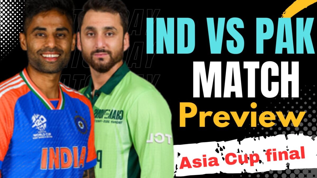 Asia Cup 2025 IND vs PAK Preview: ফাইনালেই ভারতকে হারিয়ে অঘটনের পথে পাকিস্তান !! 1
